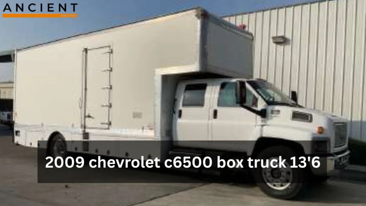 A Guide 2009 chevrolet c6500 box truck 13’6 to